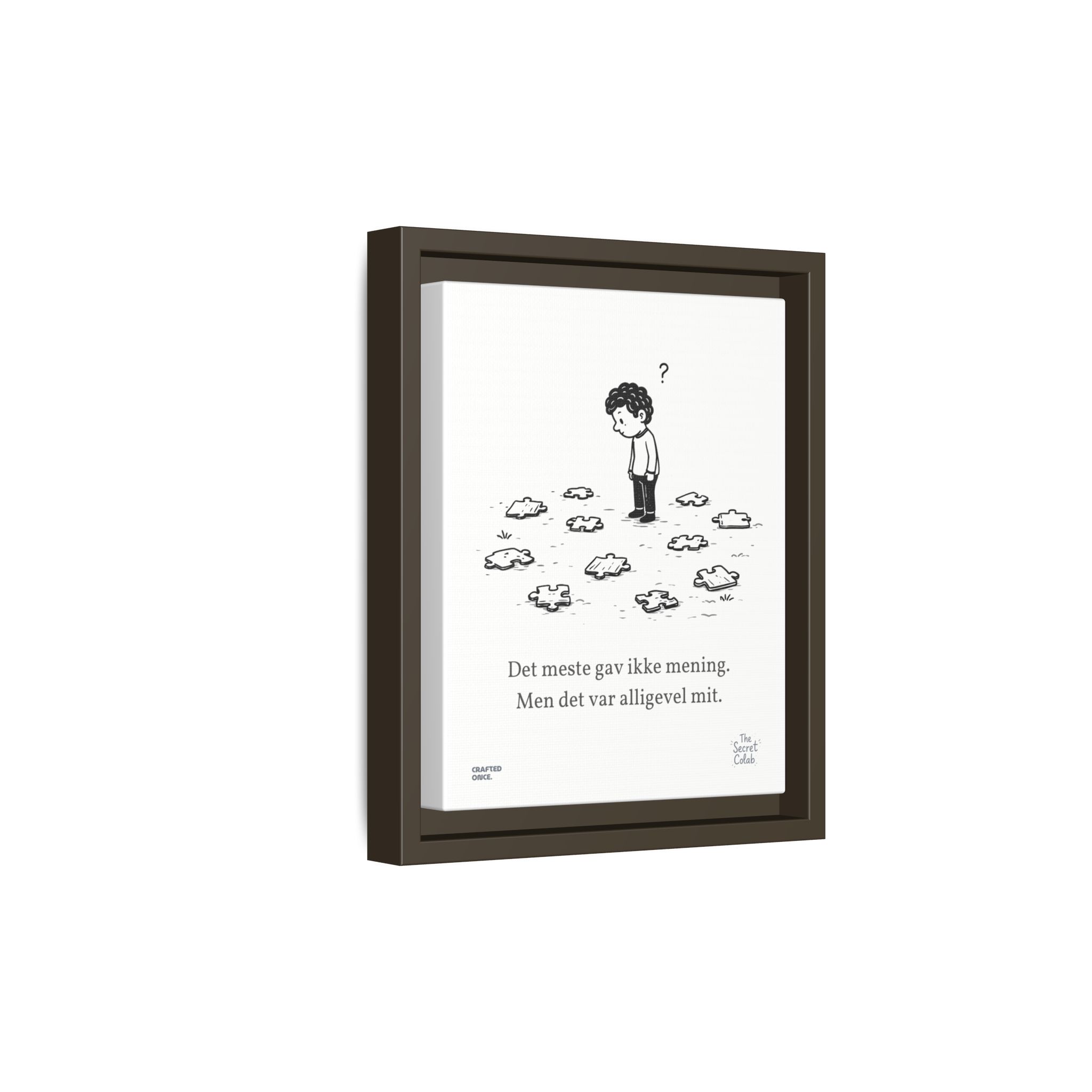 Danish Quote Illustration - Nogen om Noget #08: Det meste gav ikke mening. Men det var alligevel mit. - Image 4
