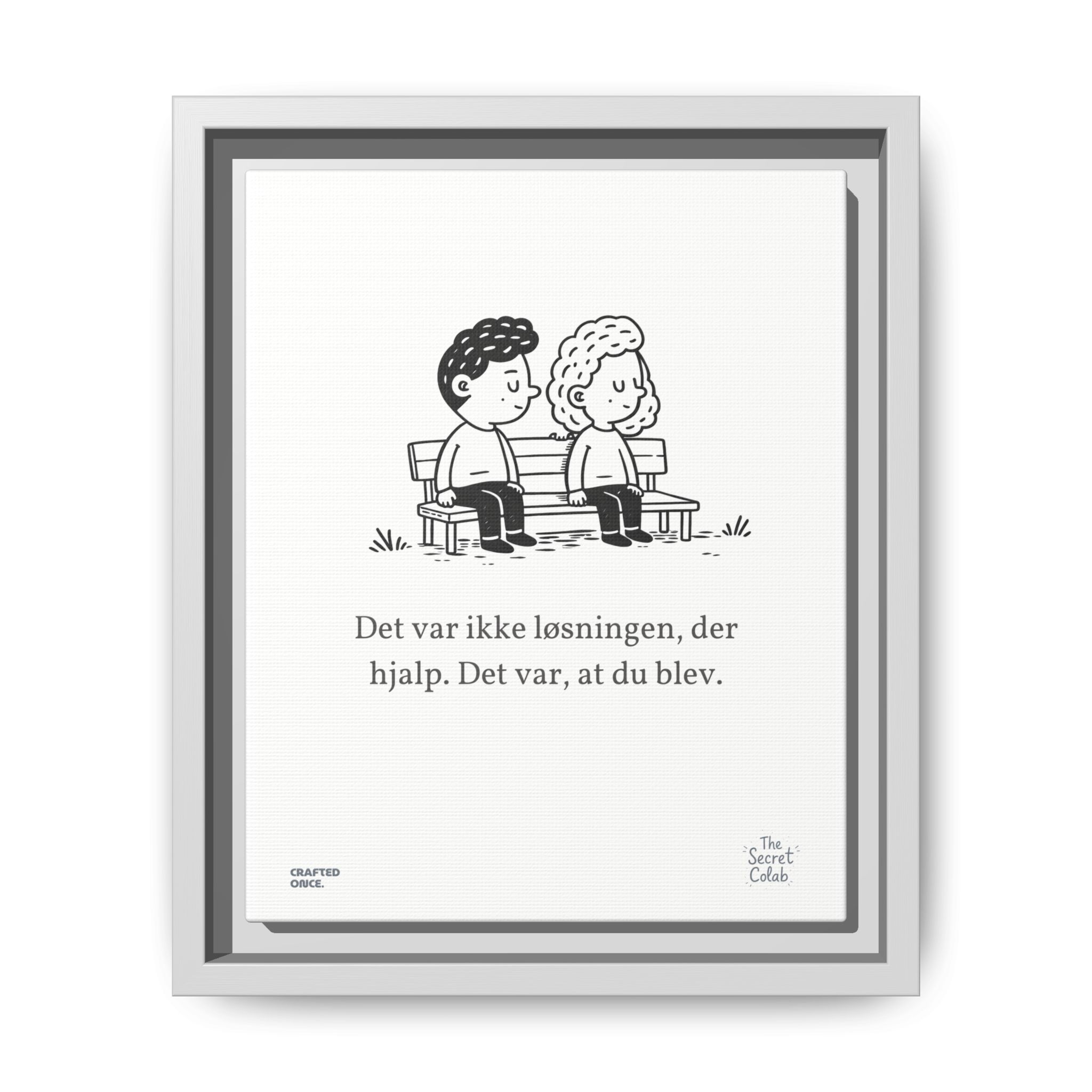 Danish Quote Illustration - Nogen om Noget #03: Det var ikke løsningen, der hjalp. Det var, at du blev. - Image 5