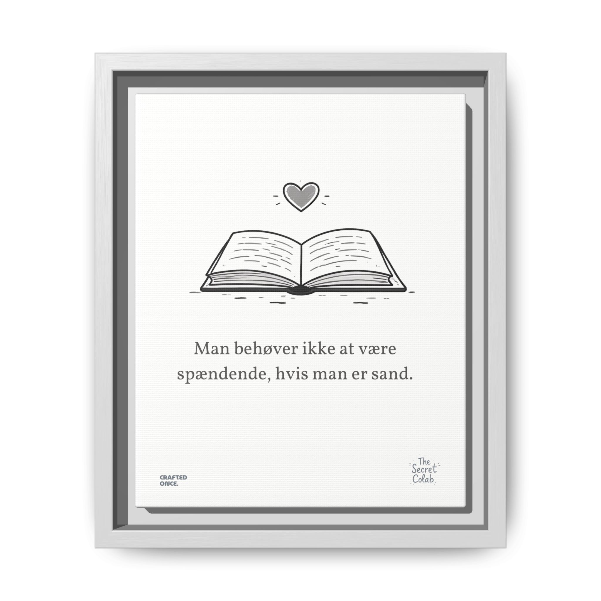 Danish Quote Illustration - Nogen om Noget #05: Man behøver ikke at være spændende, hvis man er sand. - Image 5