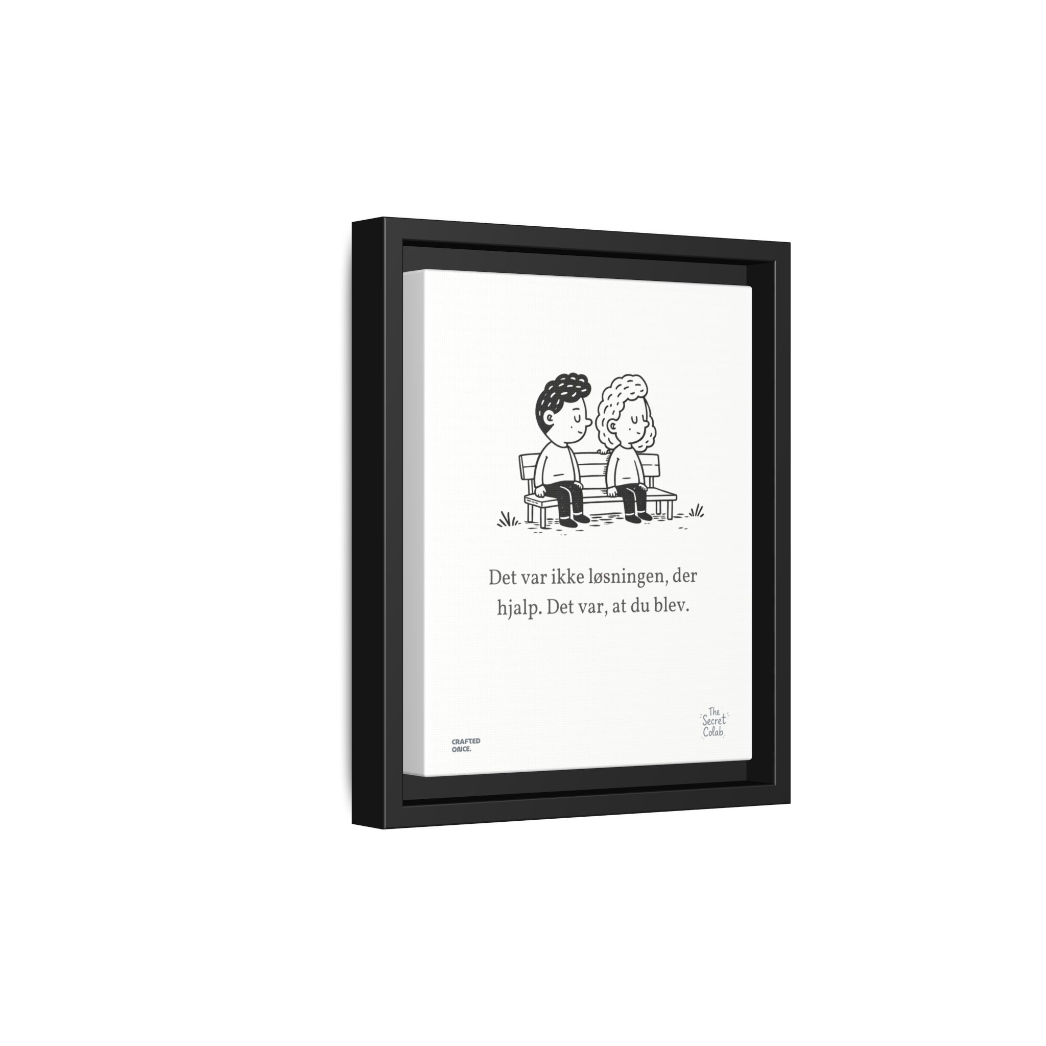Danish Quote Illustration - Nogen om Noget #03: Det var ikke løsningen, der hjalp. Det var, at du blev. - Image 2